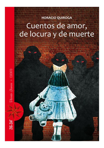 Cuentos De Amor De Locura Y De Muerte / Literatura Escolar