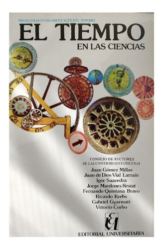 El Tiempo En Las Ciencias, Juan Gómez Millas El Alt.