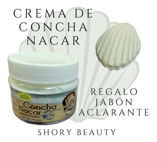 Crema Facial Y Jabon De Concha Nacar Blanqueador 160 Gr