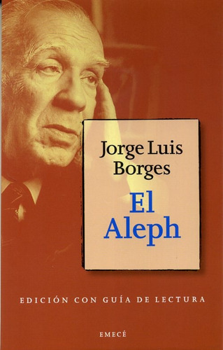 Aleph (escolar), De Jorge Luis Borges. Editorial Emecé, Tapa Blanda En Español