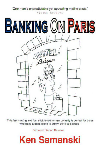 Banking On Paris, De Samanski, Ken. Editorial Willowbrook Pr, Tapa Blanda En Inglés