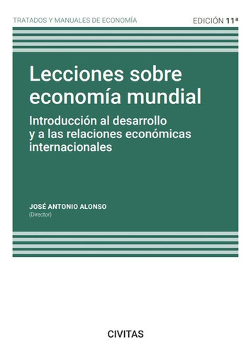 Libro: Lecciones Sobre Economia Mundial 11ª Ed. Alonso Rodri