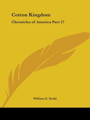 Libro Cotton Kingdom: Chronicles Of America Part 27 - Dod...