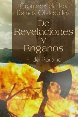 Libro: Crónicas De Los Reinos Olvidados: De Revelaciones Y