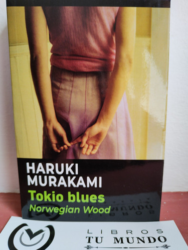 Tokio Blues: Norwegian Wood - Libro De Haruki Murakami