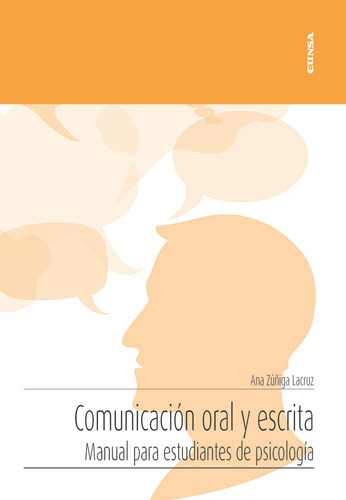 ComunicaciÃÂ³n oral y escrita, de Zuñiga Lacruz, Ana. Editorial EDICIONES UNIVERSIDAD DE NAVARRA, S.A., tapa blanda en español