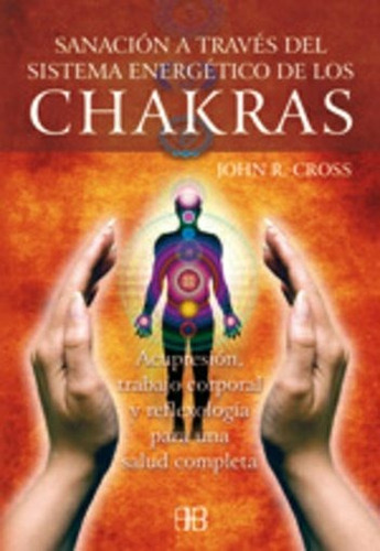 Chakras Sanación Del Sistema Energético, Cross, Arkano