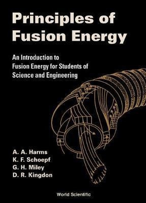 Libro Principles Of Fusion Energy: An Introduction To Fus...