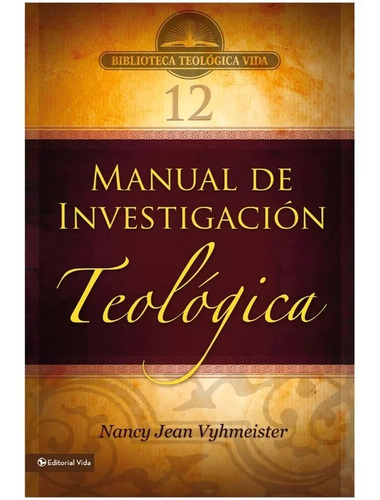 Manual De Investigacion Teolológica Vida