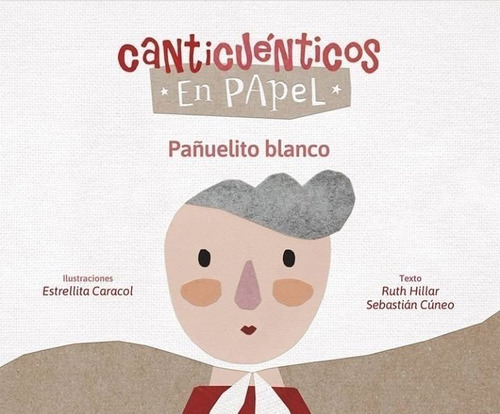 Canticuenticos En Papel Pañuelito Blanco