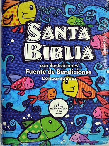 Biblia Fuente De Bendiciones Ilustrada Reina Valera 1960