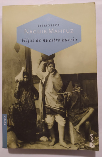 Hijos De Nuestro Barrio - Naguib Mahfuz