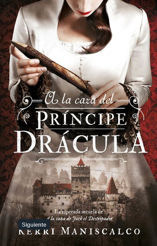 A La Caza Del Principe Dracula - Kerri Maniscalco