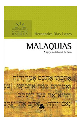 Libro: Malaquias: La Iglesia En El Tribunal De Dios (comenta