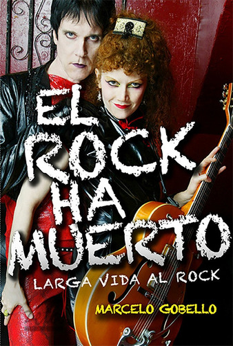 Imagen 1 de 1 de Marcelo Gobello - El Rock Ha Muerto