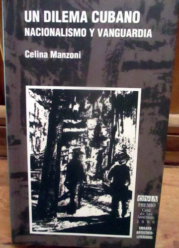 Libro Un Dilema Cubano Nacionalismo Y Vanguardia, Manzoni