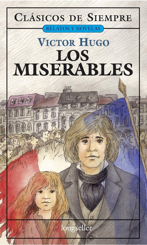Libro Los Miserables - Victor Hugo - Clasicos De Siempre