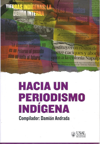 Hacia Un Periodismo Indigena - Damian Andrada (comp)