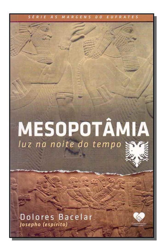 Mesopotâmia - Luz Na Noite Do Tempo