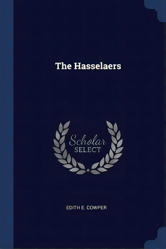 The Hasselaers, De Cowper, Edith E.. Editorial Chizine Pubn, Tapa Blanda En Inglés