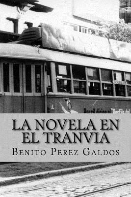 Libro La Novela En El Tranvia (worldwide Classics) - Gald...