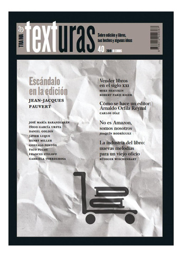 Texturas 40: La Industria Del Libro En El Siglo Xxi, De Es, Vários. Trama Editorial, Tapa Blanda, Edición 1 En Español