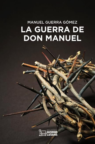Libro La Guerra De Don Manuel (spanish Edition)