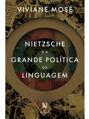 Nietzsche E A Grande Política Da Linguagem