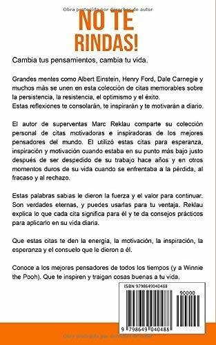 No Te Rindas Frases Motivadoras Y Pensamientos..., De Reklau, M. Editorial Independently Published En Español