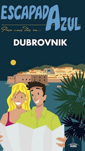 Dubrovnik   Escapada Azul, De Guia Azul. Editorial Gaesa, Tapa Blanda En Español