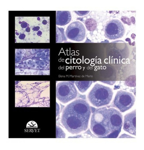 Libro Atlas De Citologia Clinica Del Perro Y Del Gato