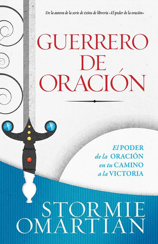 Libro: Guerrero De Oración (spanish Edition)