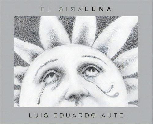 El Giraluna, De Aute, Luis Eduardo. Editorial La Galera, Sau, Tapa Blanda En Español