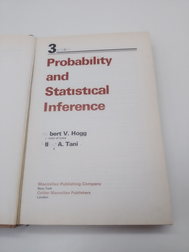 Probability And Statistical Inference Hogg Y A. Tanis (Usado)