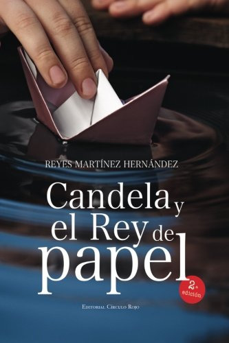 Candela Y El Rey De Papel