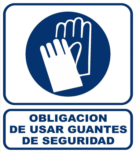 Cartel Obligacion Usar Guantes De Seguridad 22x28 Cm