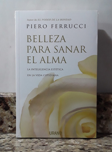 Libro Belleza Para Sanar El Alma - Piero Ferrucci