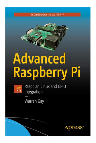 Libro: Raspberry Pi Avanzado: Raspbian Linux Y Gpio