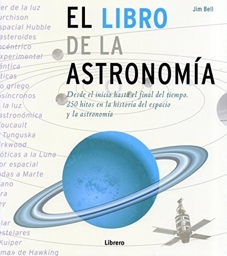 El Libro De La Astronomía - Td, Jim Bell, Ilus