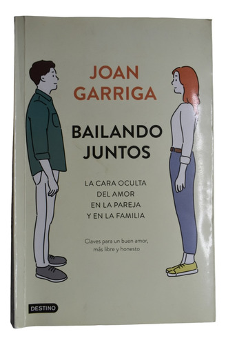 Bailando Juntos : La Cara Oculta Del Amor En La Pareja Yc241