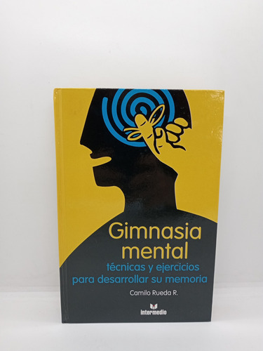 Gimnasia Mental - Camilo Rueda R. - Memoria 