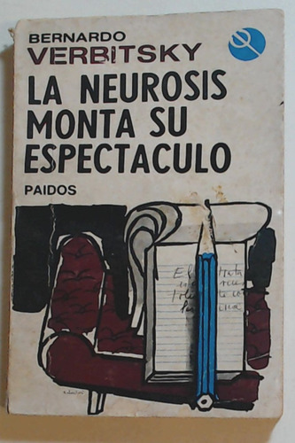 Neurosis Monta Su Espectaculo, La - Bernardo Verbitsky