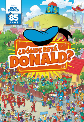 Pato Donald. ¿dónde Está Donald?, De Disney. Editorial Grupo Planeta, Tapa Blanda, Edición 2020 En Español