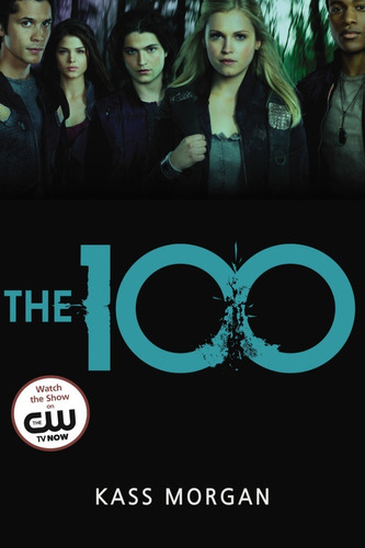 The 100, De Kass Morgan. Editorial Little Brown, Tapa Blanda En Inglés