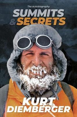 Libro Summits And Secrets : The Kurt Diemberger Autobiogr...