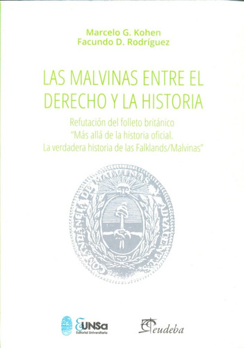 Malvinas Entre El Derecho Y La Historia - Kohen Marcelo-rodr