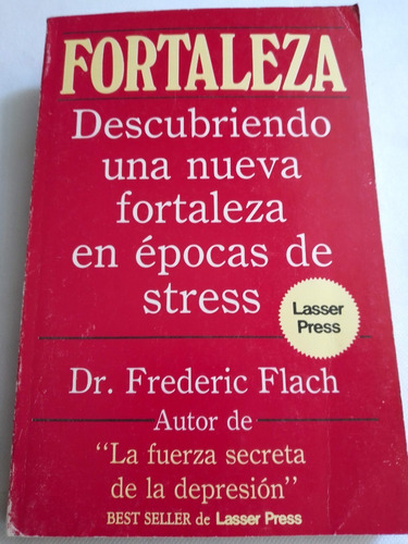 Fortaleza, Descubriendo Nueva Fortaleza En Épocas De Stress