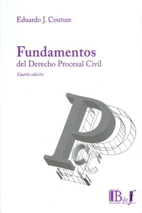 Fundamento Del Derecho Procesal Civil.. - Eduardo Juan Coutu