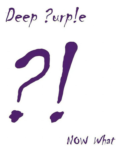 Deep Purple - Now What?! (cd+dvd) - E Versión del álbum DVD