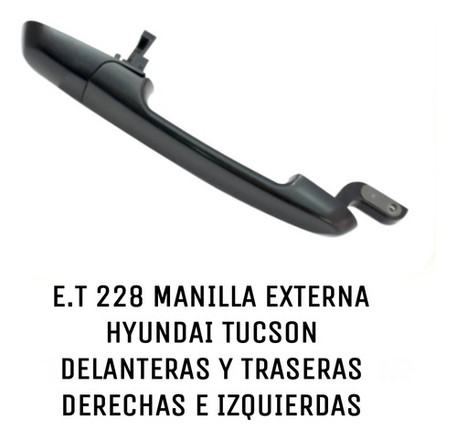 Manilla Externa Hyundai Tucson Delanteras / Trasera Izq/dere